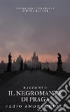 Il negromante di Praga. E-book. Formato EPUB ebook di Fabio Andruccioli