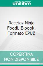 Recetas Ninja Foodi. E-book. Formato EPUB