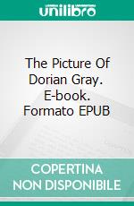 The Picture Of Dorian Gray. E-book. Formato EPUB ebook