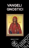 Vangeli Gnostici. E-book. Formato EPUB ebook