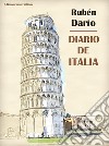 Diario de Italia. E-book. Formato EPUB ebook di Rubén Darío