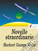 Novelle straordinarie. E-book. Formato EPUB ebook