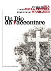 Un Dio da raccontare. E-book. Formato EPUB ebook