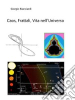 Caos, Frattali, Vita nell'Universo. E-book. Formato EPUB ebook