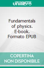 Fundamentals of physics. E-book. Formato EPUB ebook