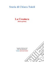 La Creatura. E-book. Formato PDF ebook