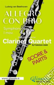 Allegro con Brio (Symphony No. 5) Clarinet Quartet (parts & score). E-book. Formato EPUB ebook di Ludwig van Beethoven