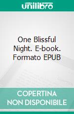 One Blissful Night. E-book. Formato EPUB ebook