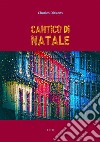 Cantico di Natale. E-book. Formato EPUB ebook