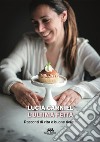 L'ultima fettaRacconti di vita e buone ricette. E-book. Formato EPUB ebook