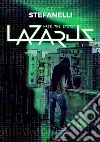 LazarusHack The System. E-book. Formato EPUB ebook di Lamberto Stefanelli