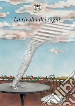 La rivolta dei sogni. E-book. Formato EPUB ebook