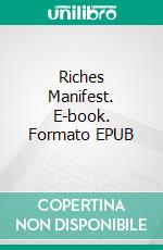 Riches Manifest. E-book. Formato EPUB ebook