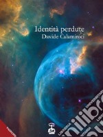 identità perdute. E-book. Formato EPUB