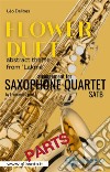 'Flower Duet' abstract theme - Saxophone Quartet satb (parts)Lakmé. E-book. Formato EPUB ebook