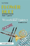 'Flower Duet' abstract theme - Woodwind Quintet (score)Lakmé. E-book. Formato EPUB ebook