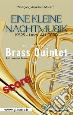 Allegro from "Eine Kleine Nachtmusik" for Brass Quintet (score)K 525. E-book. Formato EPUB