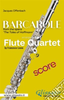 Barcarole - Soprano Flute Quartet (score)from the opera 