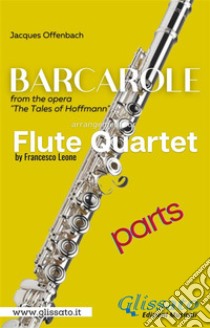 Barcarole - Soprano Flute Quartet (parts)from the opera 