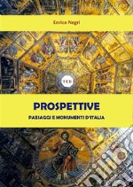 ProspettivePaesaggi e monumenti d'Italia. E-book. Formato EPUB