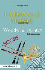 "La donna è mobile" Woodwind quintet (score)Rigoletto. E-book. Formato PDF