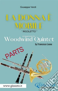 "La donna è mobile" Woodwind quintet (parts)Rigoletto. E-book. Formato PDF ebook