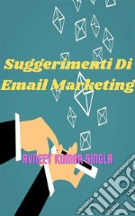 Suggerimenti Di Email Marketing. E-book. Formato EPUB ebook