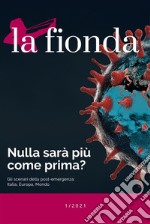 La fionda Nulla sarà più come prima?Nulla sarà più come prima? Gli scenari della post-emergenza: Italia, Europa, Mondo. E-book. Formato EPUB ebook