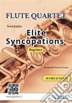 Elite Syncopations - Flute Quartet (set parts)Ragtime. E-book. Formato PDF ebook