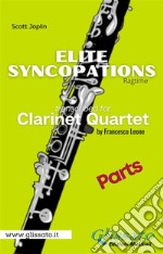 Elite Syncopations - Clarinet Quartet (parts)Ragtime. E-book. Formato PDF ebook