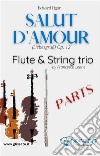 Salut d'amour - Flute & Strings (parts)(Liebesgruß) Op.12. E-book. Formato PDF ebook di Edward Elgar