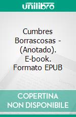 Cumbres Borrascosas - (Anotado). E-book. Formato EPUB ebook