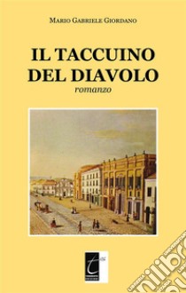 Il taccuino del diavolo. E-book. Formato EPUB ebook di Mario Gabriele Giordano