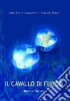 Il cavallo di fuoco. E-book. Formato EPUB ebook