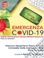 Emergenza Covid-19Nuove tecnologie e nuove forme di socialità. E-book. Formato EPUB ebook