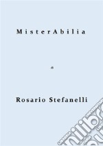 MisterAbilia. E-book. Formato EPUB ebook