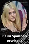 Beim Spannen erwischtEine aufregende Erotik & Sex Kurzgeschichte. E-book. Formato EPUB ebook