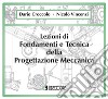 Lezioni di Fondamenti e Tecnica della Progettazione Meccanica. E-book. Formato PDF ebook di Dario Croccolo