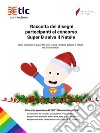 Raccolta dei disegni partecipanti al concorso Super B salva il Natale. E-book. Formato PDF ebook di Giuseppe Del Prete