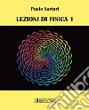 Lezioni di Fisica Generale 1. E-book. Formato PDF ebook