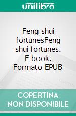 Feng shui fortunesFeng shui fortunes. E-book. Formato EPUB ebook di Deviana sharon seelam