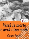 Verrà la morte e avrà i tuoi occhi . E-book. Formato EPUB ebook