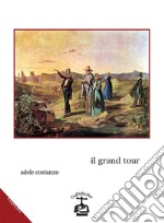 Il Grand TourVoyage en Italie. E-book. Formato EPUB ebook