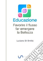 EducazioneFar emergere la bellezza. E-book. Formato EPUB ebook