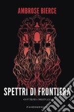 Spettri di frontiera. E-book. Formato EPUB ebook