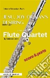 Jesu, joy of man&apos;s desiring - Flute Quartet - Parts &amp; ScoreBWV 147. E-book. Formato PDF ebook