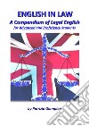 English in Law (Advanced)A Compendium of Legal English for Advanced and Proficiency Students. E-book. Formato PDF ebook