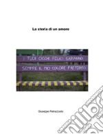 La storia di un amore. E-book. Formato EPUB