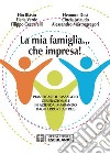 La Mia Famiglia... che impresa!. E-book. Formato PDF ebook di Eleonora Dusi