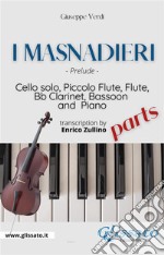 I Masnadieri (Prelude) - Cello, Woodwinds & Piano (parts). E-book. Formato PDF